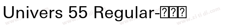 Univers 55 Regular字体转换 Univers 55 Regular字体转换